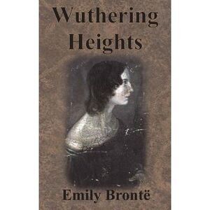Wuthering Heights -- Emily Brontë